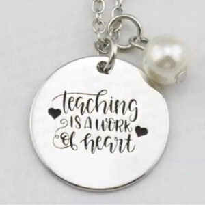 NEW Hand Stamped Necklace - Teaching is a Work of Heart